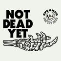 Not Dead Yet