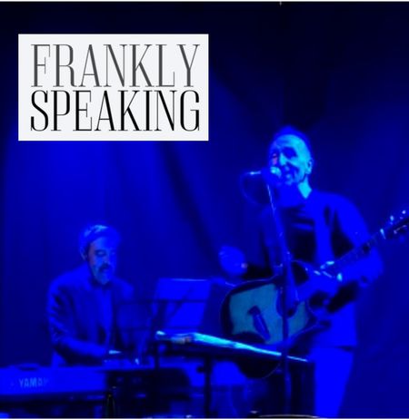 Live Music July 17 -Frankly Speaking-5$ pre sale-10$ at door-(Email receipt is your ticket) Groups of 4 or more get preferred seating and Table. Show starts 8pm doors open at 7pm