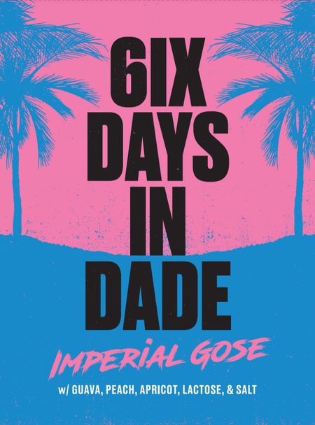 6ix Days in Dade