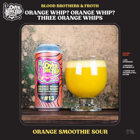 ORANGE WHIP? ORANGE WHIP? THREE ORANGE WHIPS
