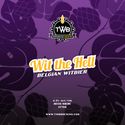 Wit the Hell